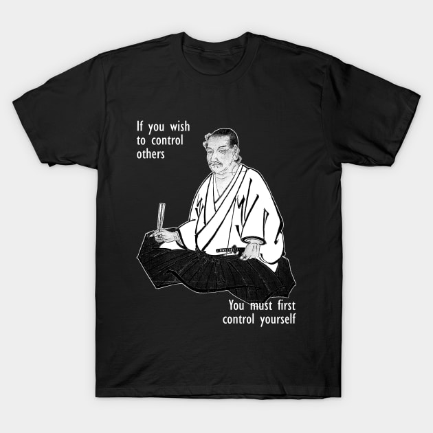 Miyamoto Musashi Self-Control Quote T-Shirt by Embrace Masculinity